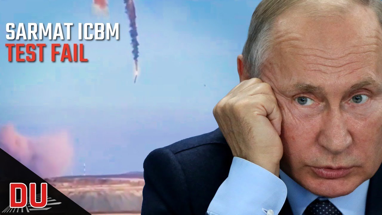 Why test failure of Sarmat ICBM is troubling news for President Putin ?
