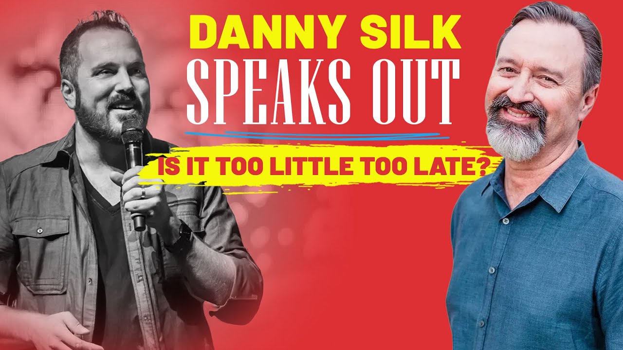 Danny Silk Speaks Out: Too Little Too Late?