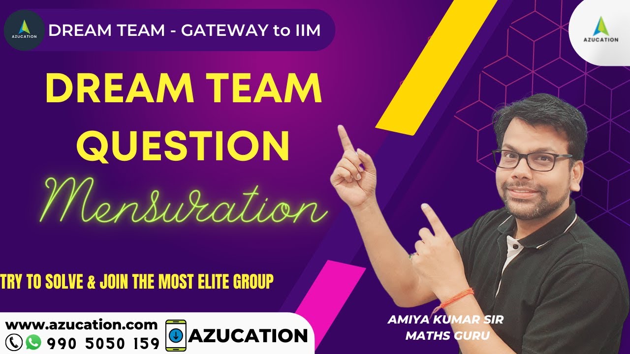 Solve Question of  Mensuration to Join - Dream Team - The Most Elite Group of CAT 2022 Prep - Amiya