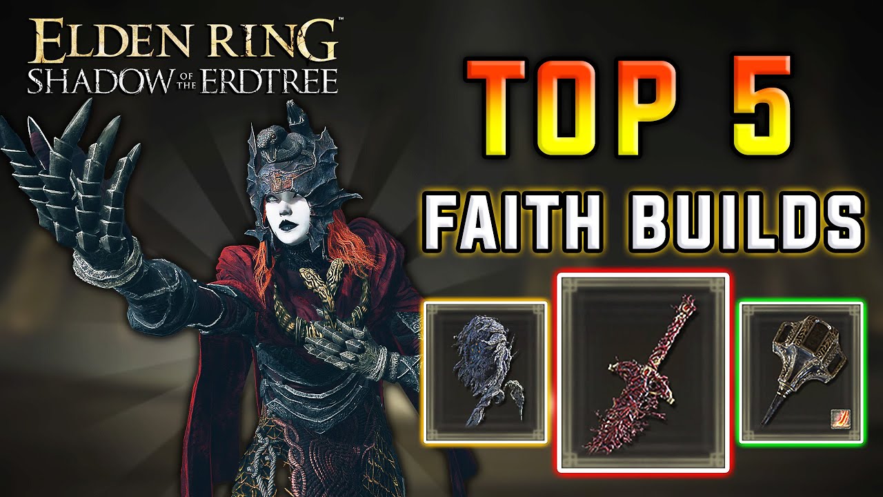 Top 5 FAITH Builds in Elden Ring SOTE 🔥 | Ranked After Last Patch