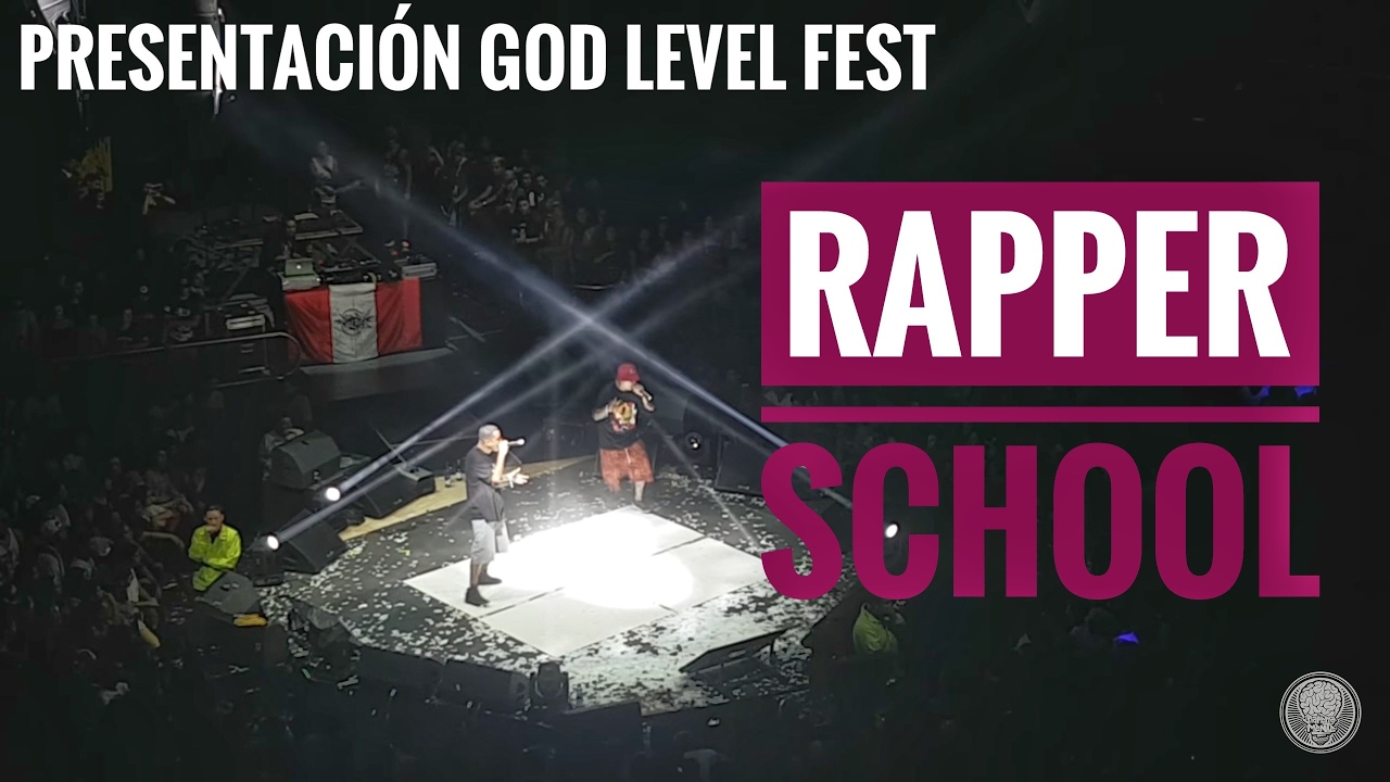 Rapper School / God Level Fest 2017 (Presentación Completa)
