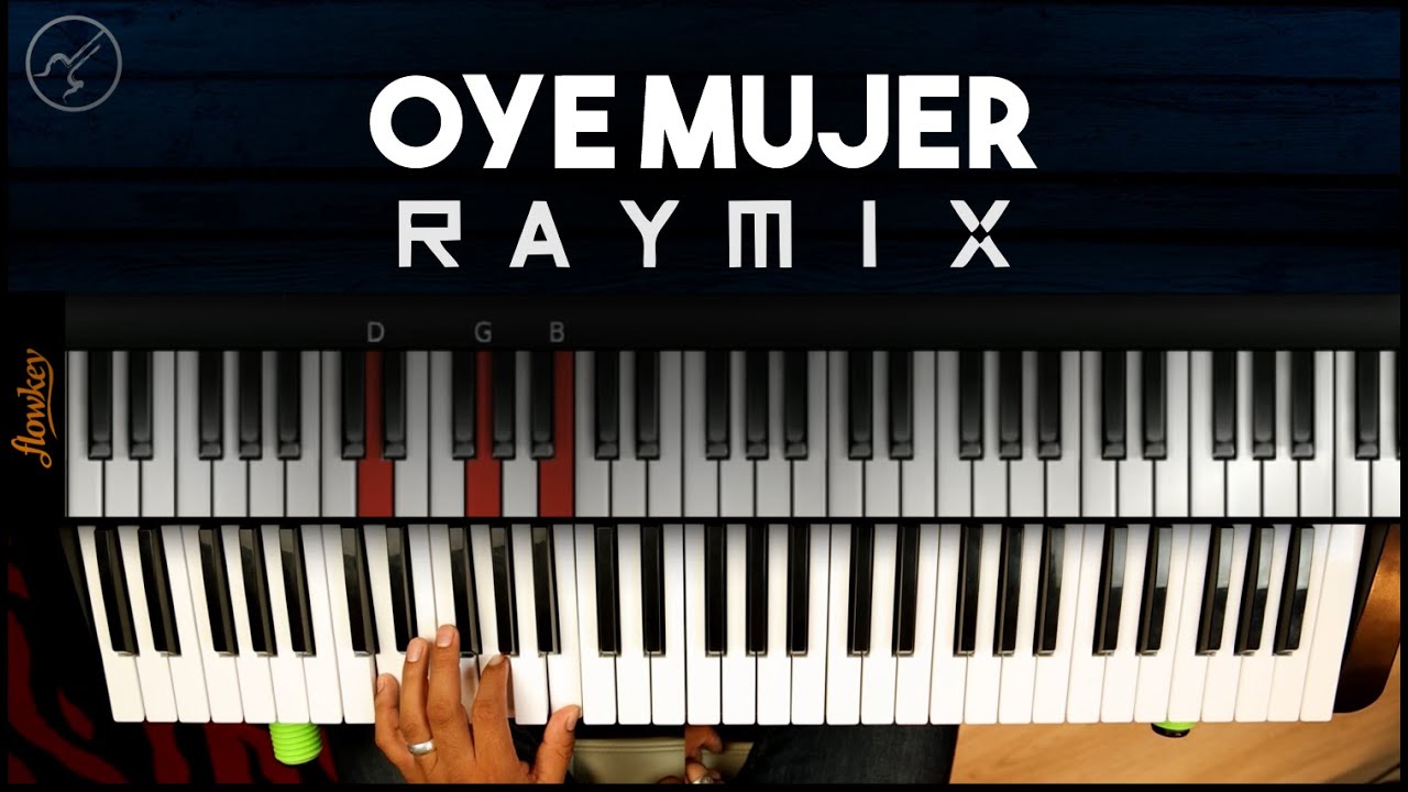 Raymix - Oye Mujer Tutorial | Notas Musicales CLASES DE PIANO