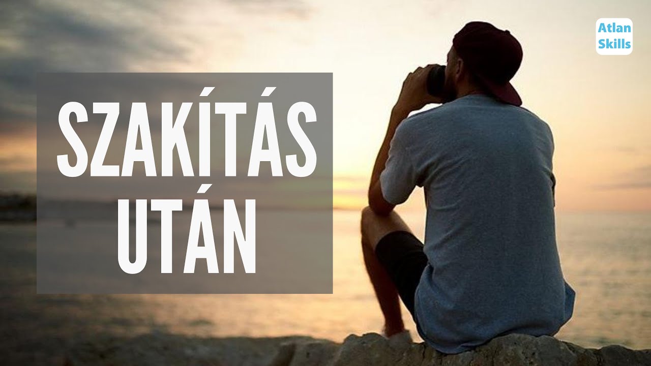 Hogyan dolgozzuk fel a szakítást? - Életkérdések