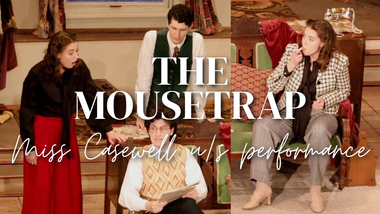 The Mousetrap - Miss Casewell Highlights