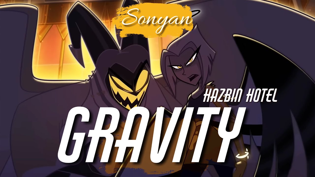 Hazbin Hotel (Отель Хазбин на русском) - Gravity [RUS COVER BY SONYAN]