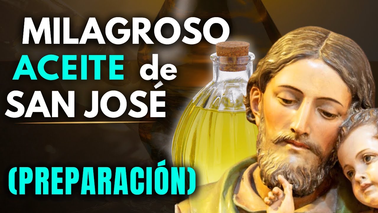 🚨MILAGROSO ACEITE DE SAN JOSÉ (PREPARACIÓN) 🙌
