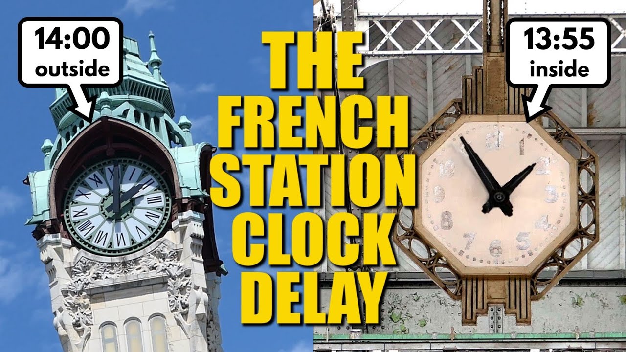 Why French Railway Stations Delayed Their Clocks (& What Happened When They Did)
