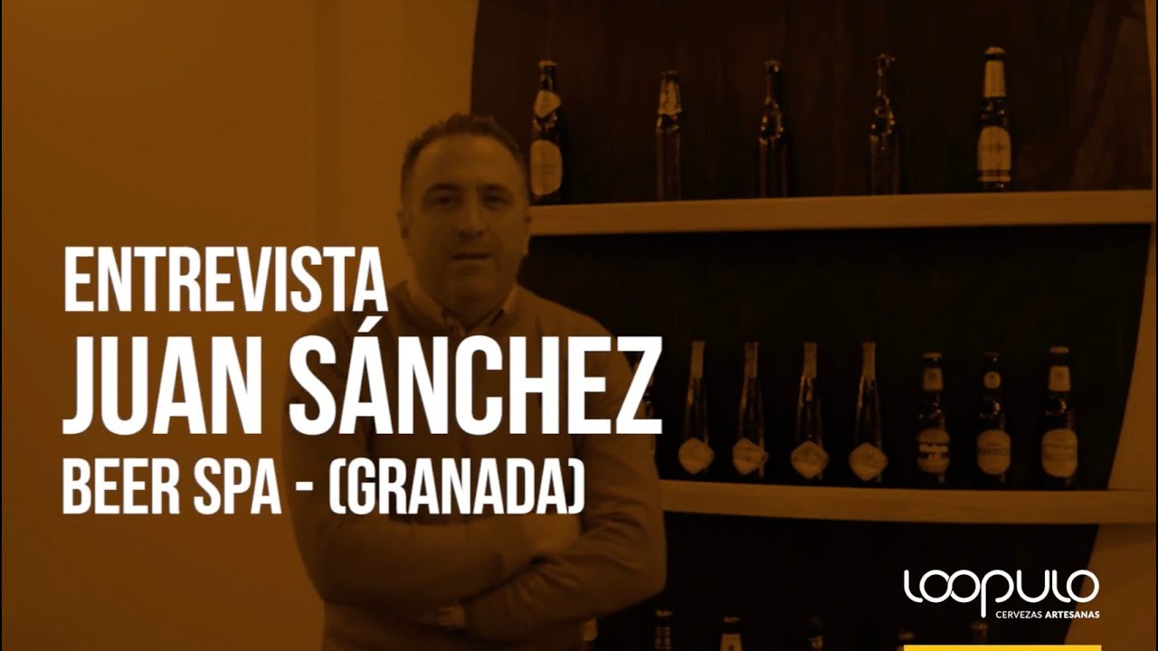 Entrevista Beer Spa Granada (Juan Sánchez) – Loopulo