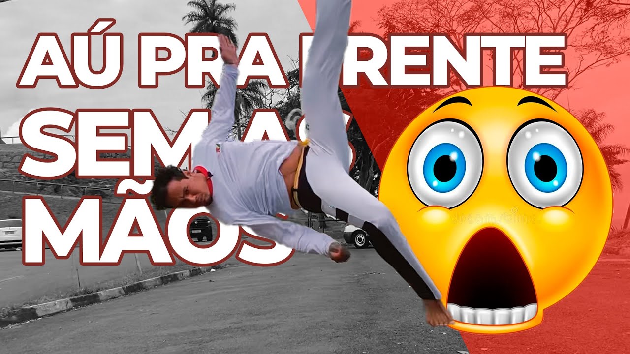 AÚ PRA FRENTE SEM AS MÃOS -TUTORIAL