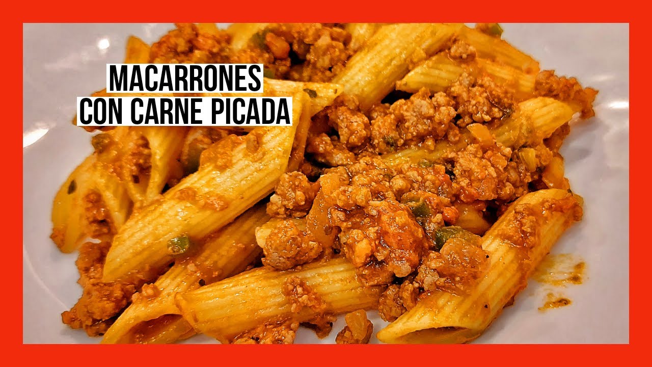 Los mejores MACARRONES CON CARNE PICADA chorizo y tomate