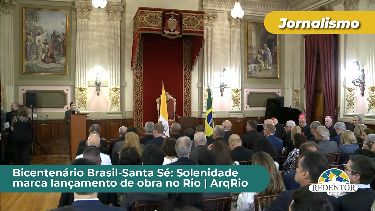 Bicentenário Brasil-Santa Sé: Solenidade marca lançamento de obra no Rio | ArqRio