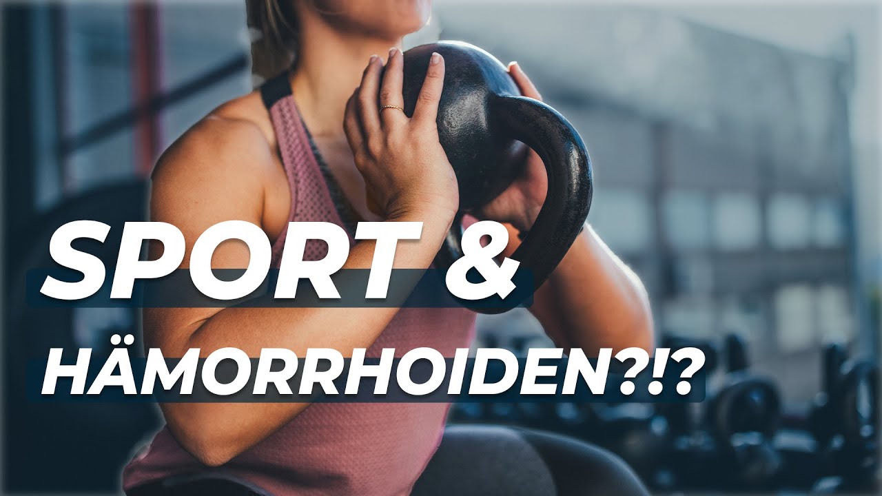 Darf man mit HÄMORRHOIDEN SPORT machen? Dr. Eduard Karsten klärt auf