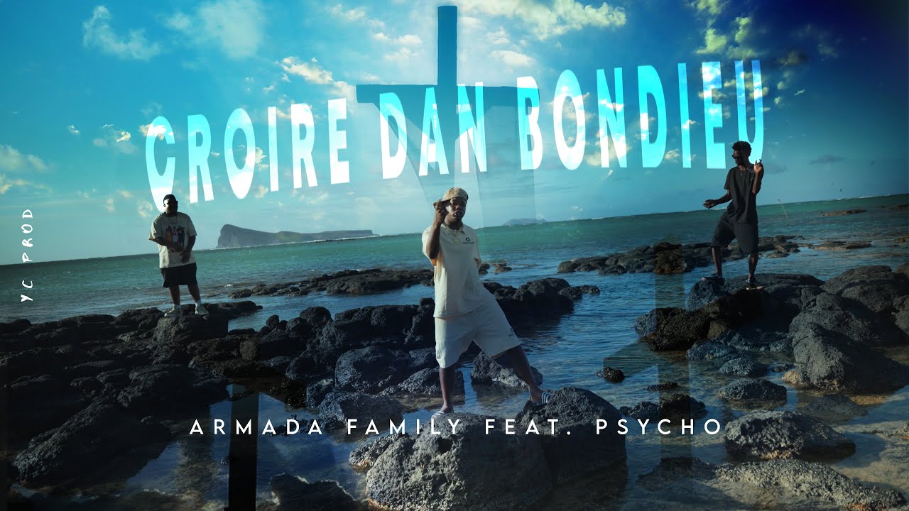 CROIRE DAN BONDIEU - Armada Family feat. Psycho