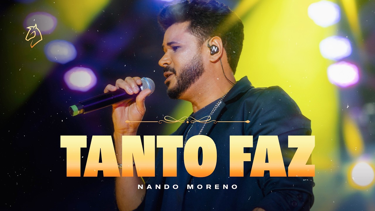 Nando Moreno - Tanto Faz