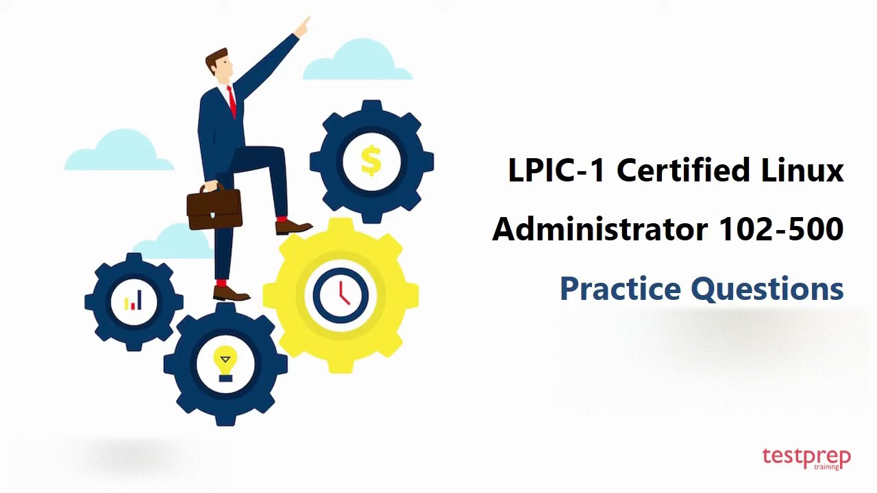 LPIC 1 Certified Linux Administrator 102-500: Practice Questions