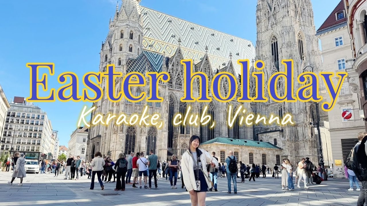 Sang Karaoke for the First Time in Germany... and then I Ran Away to Vienna!  跟朋友們唱KTV，然後在維也納展開復活節假期