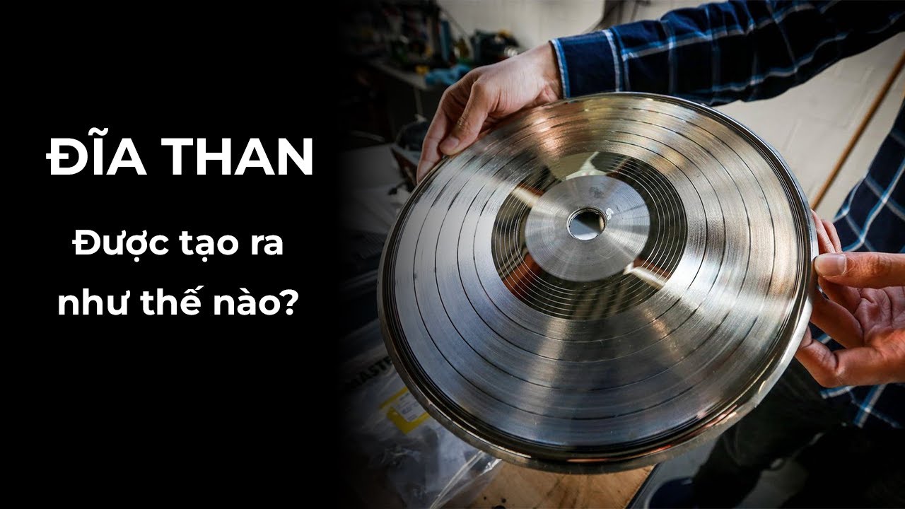 Bạn hỏi Audio LAB trả lời: Đĩa than là gì? Cách chế tạo và tại sao đĩa than nghe hay như vậy?