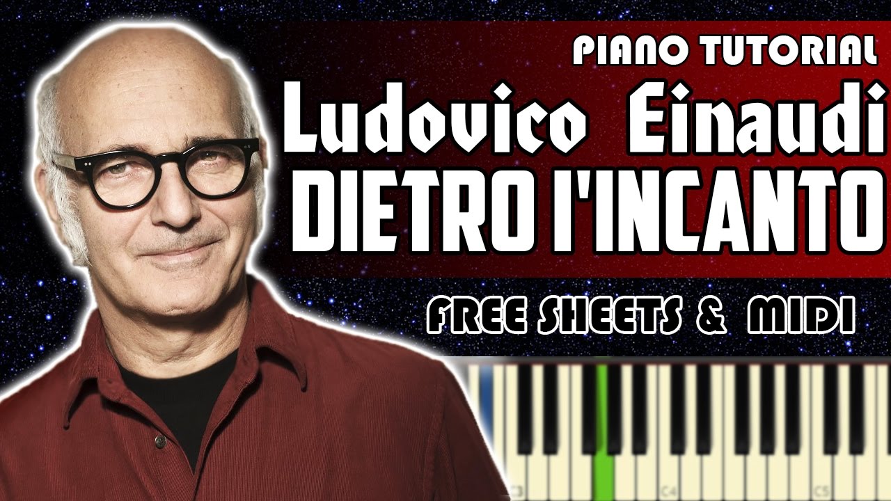 How to play: Ludovico Einaudi - Dietro I'incanto | Piano Tutorial