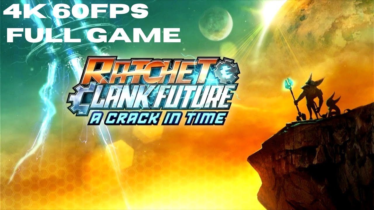Ratchet & Clank Future: A Crack in Time FULL GAME 4K 60 FPS