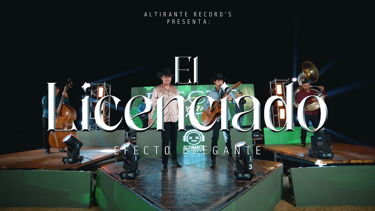 El Licenciado - EFECTO ELEGANTE (Video Oficial)