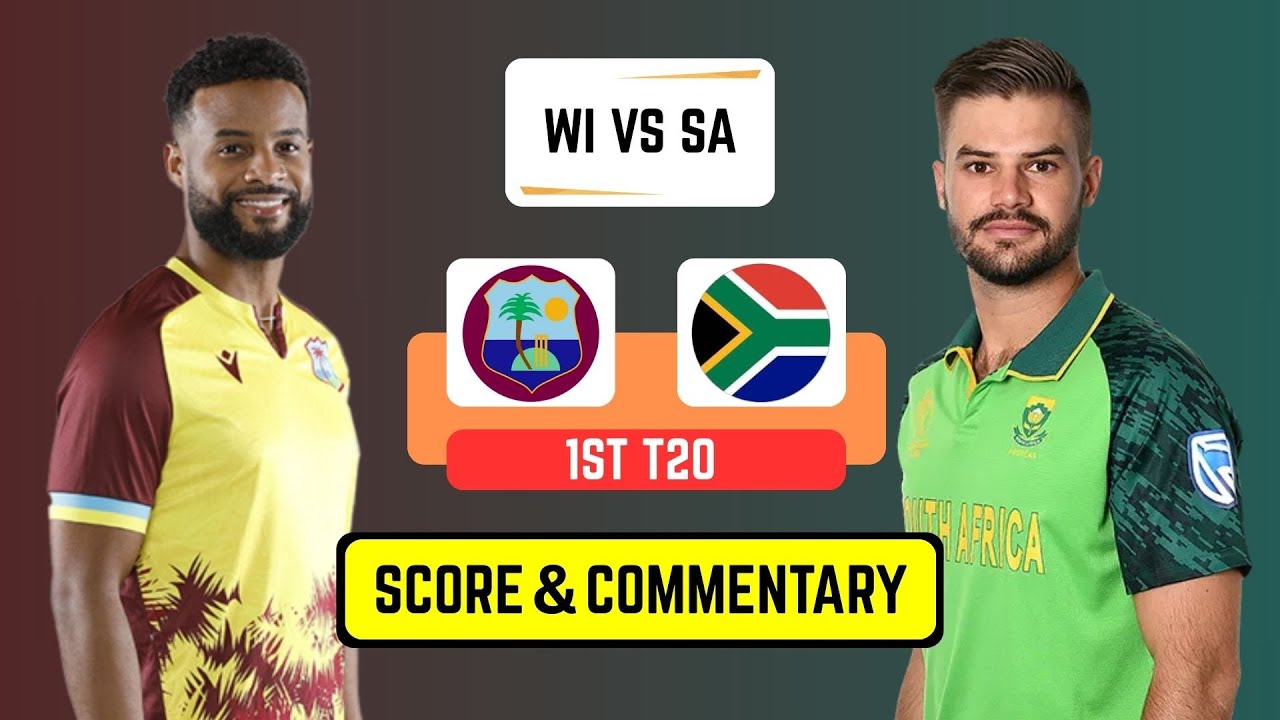 🔴 Live: South Africa Vs West Indies – 1st T20 | Live Scores & Commentary | SA vs WI Live Match Today