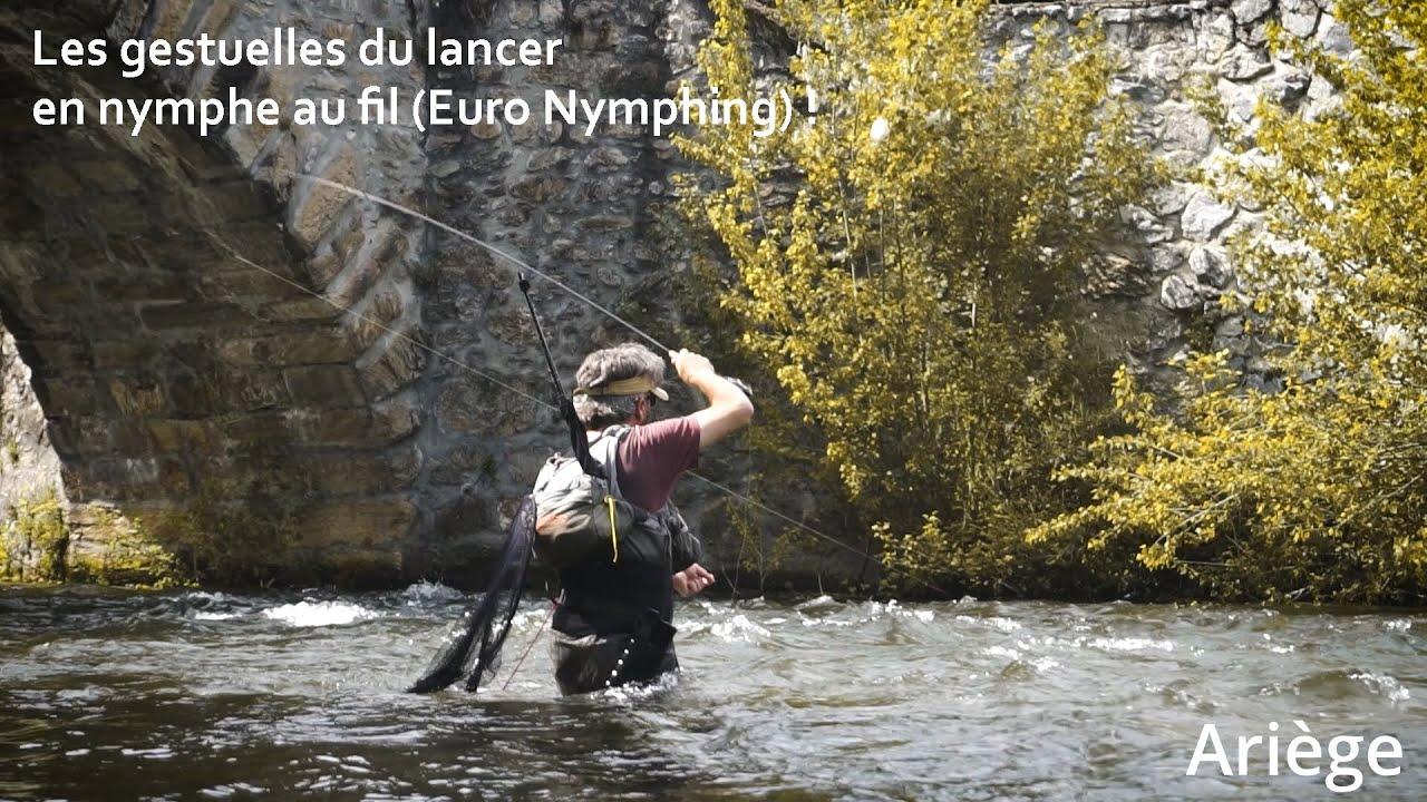 De l'importance de la gestuelle du lancer en nymphe au fil (Euro Nymphing)!