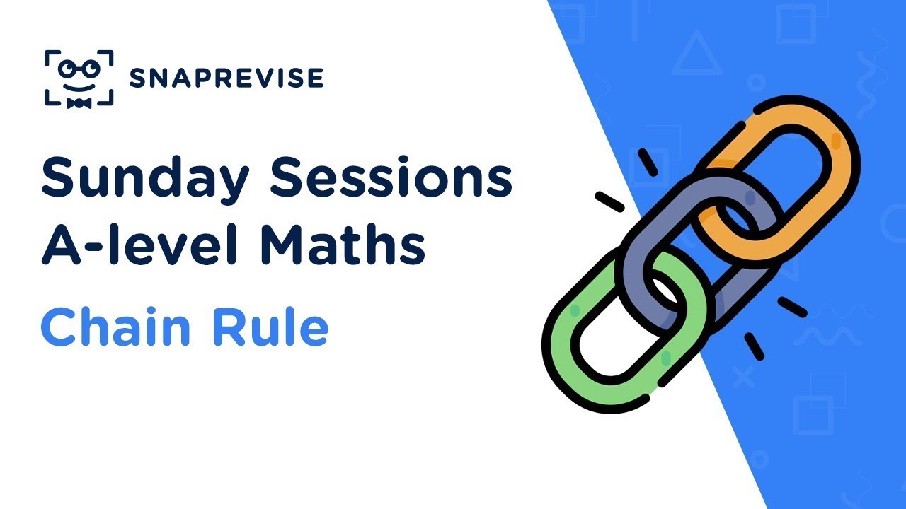 A-level Maths Advanced Information Webclass Revision Sessions: Chain Rule