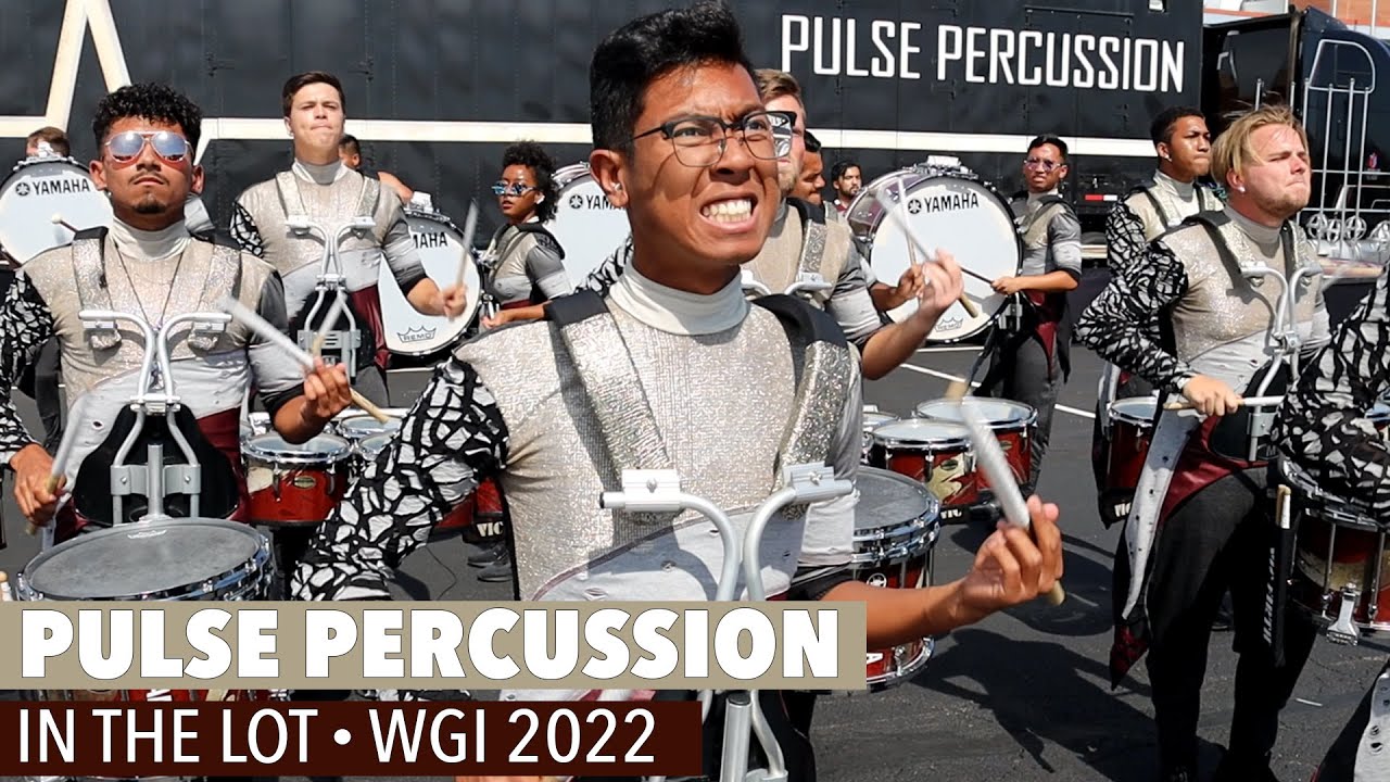 WGI 2022: Pulse Percussion - IN THE LOT