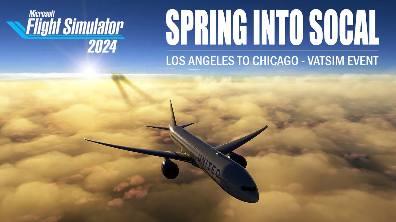 VATSIM EVENT | Spring into SoCal | United B777-300ER KLAX → KORD | REAL OPS | MSFS 2024 LIVE