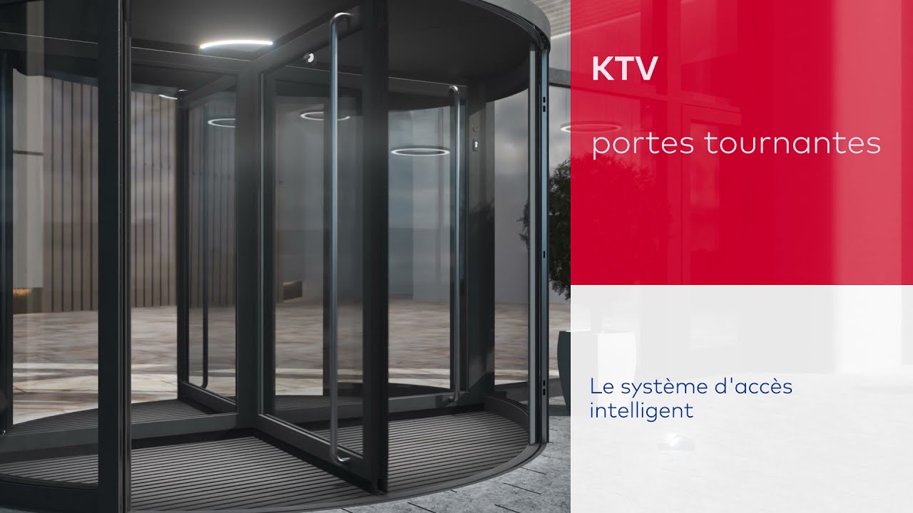 Portes tournantes KTV - Le système d'accès intelligent