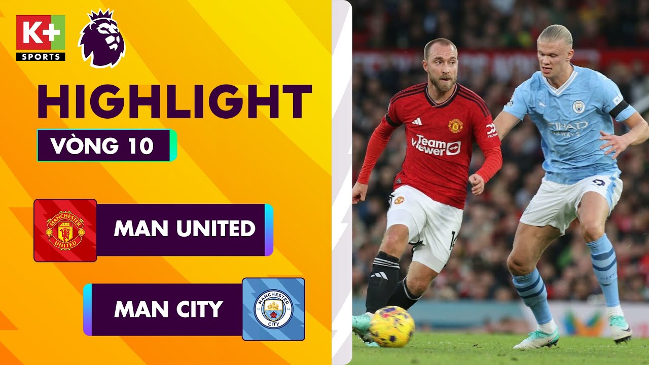 MAN UNITED - MAN CITY: HÀNG THỦ KHÔNG NGƯỜI, HAALAND LÀ CẦU THỦ TRẬN ĐẤU LỚN | NGOẠI HẠNG ANH 23-24