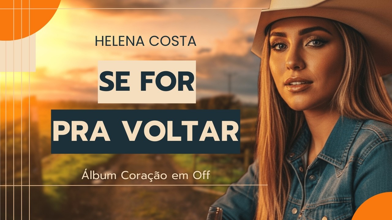 Helena Costa - Se For Pra Voltar