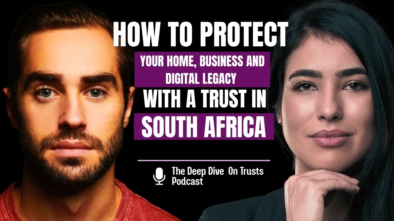 How to Protect Your Home, Business and Digital Legacy with a Trust in South Africa