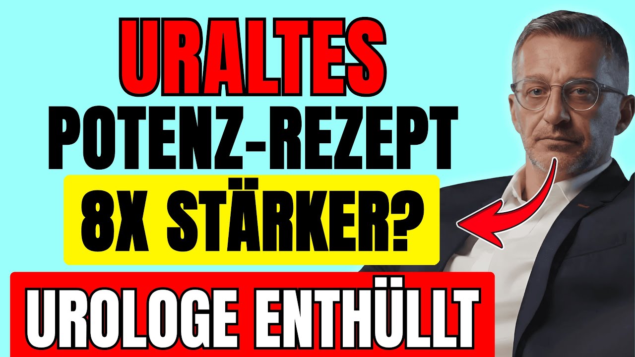 Uraltes Potenz-Rezept: 8x stärker ohne Pause? Urologe enthüllt vergessene Formel