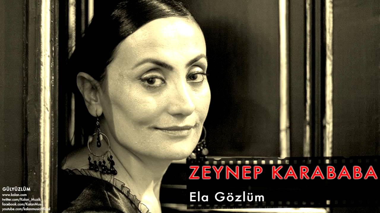 Zeynep Karababa - Ela Gözlüm [ Gülyüzlüm © 2008 Kalan Müzik ]