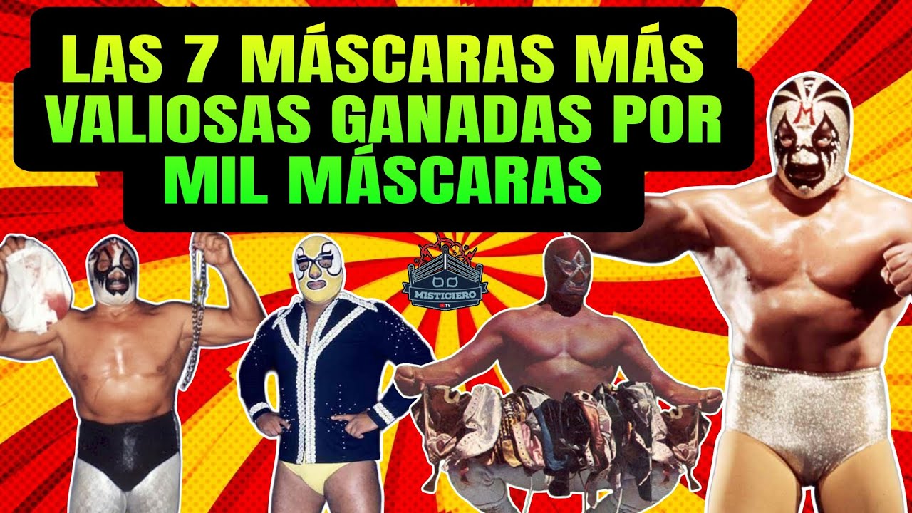 LAS 7 MÁSCARAS MÁS VALIOSAS GANADAS POR MIL MÁSCARAS, MisticieroTV, Mayo 2025