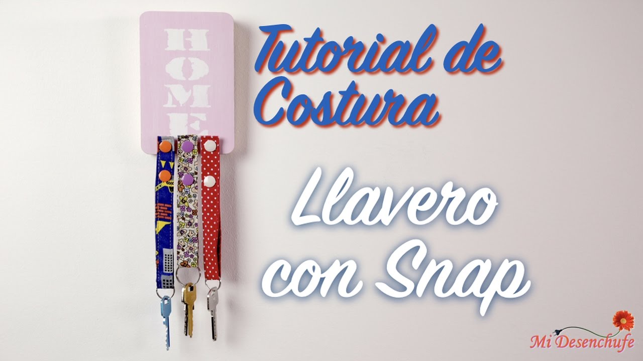 Tutorial de Costura #69  - Llavero con Snap