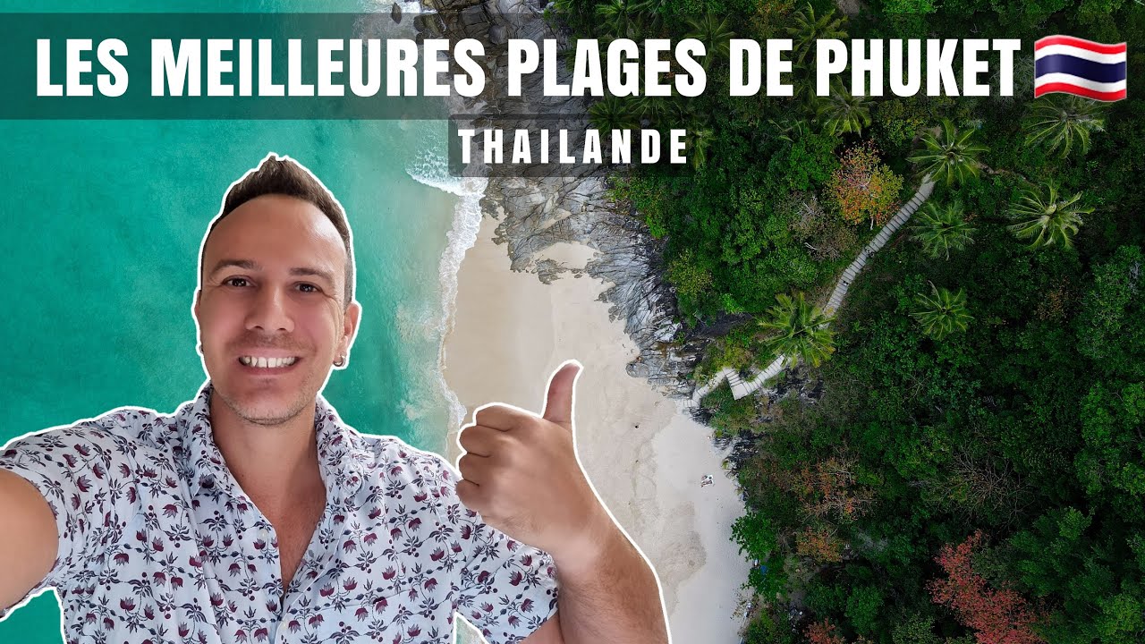 Top 5 des meilleures plages de Phuket en Thaïlande