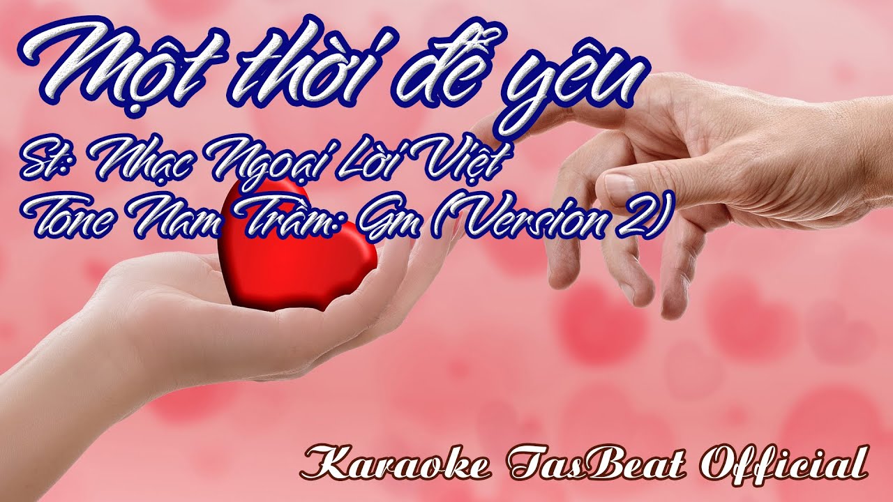 Karaoke Một Thời Để Yêu (Version 2) Tone Nam Trầm | TAS BEAT