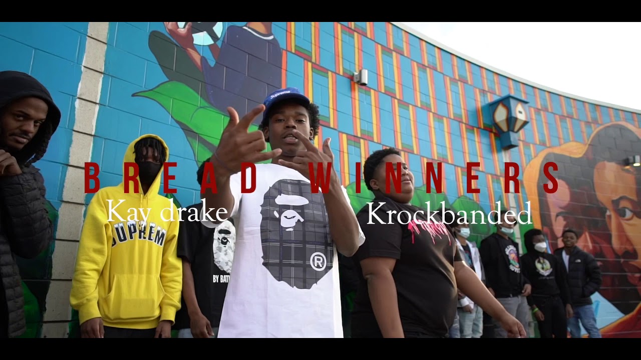 KROCK BANDED x KAY DRAKE “BREAD WINNERS” (Official Video)