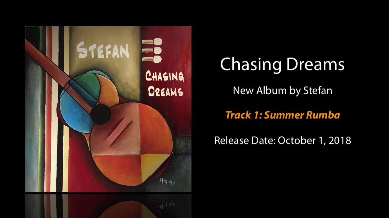 1. Summer Rumba from Stefan's new Album: Chasing Dreams