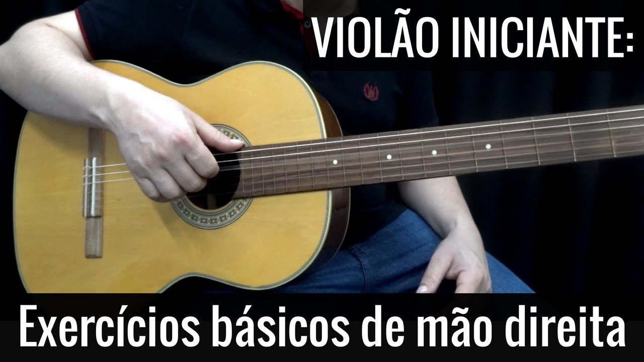 [Violão Iniciante] Exercícios Básicos para a Mão Direita