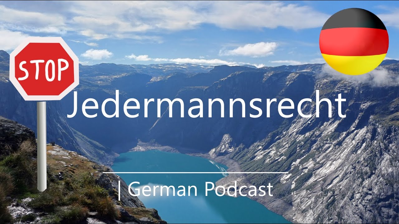 Das Jedermannsrecht | German Podcast