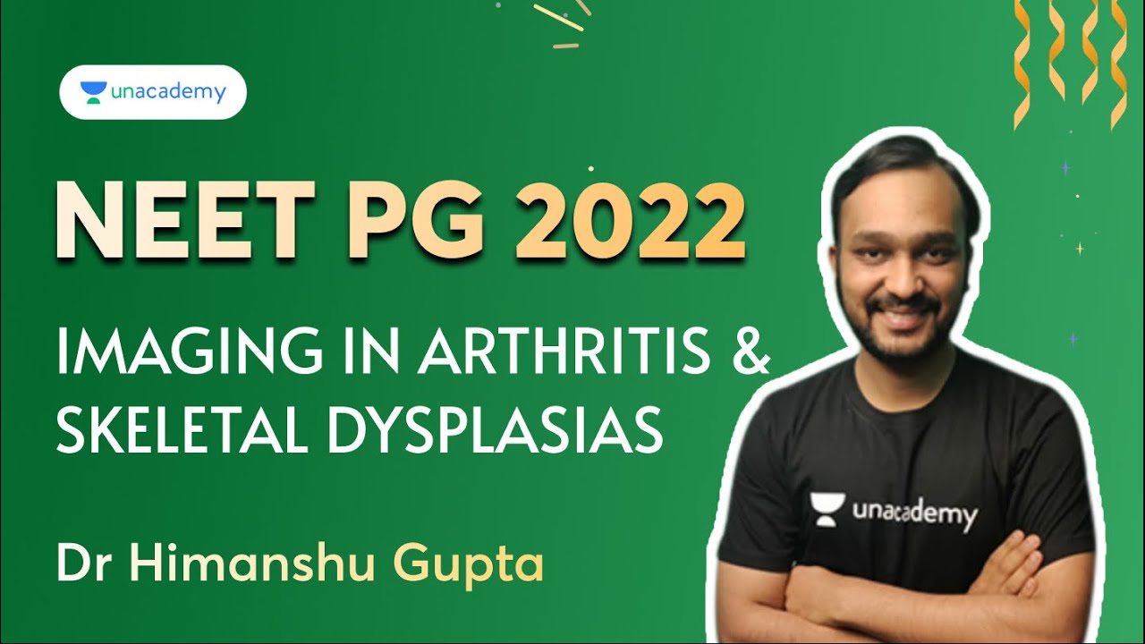 Imaging in arthritis and skeletal dysplasias | NEET PG 2022 | | Dr Himanshu Gupta