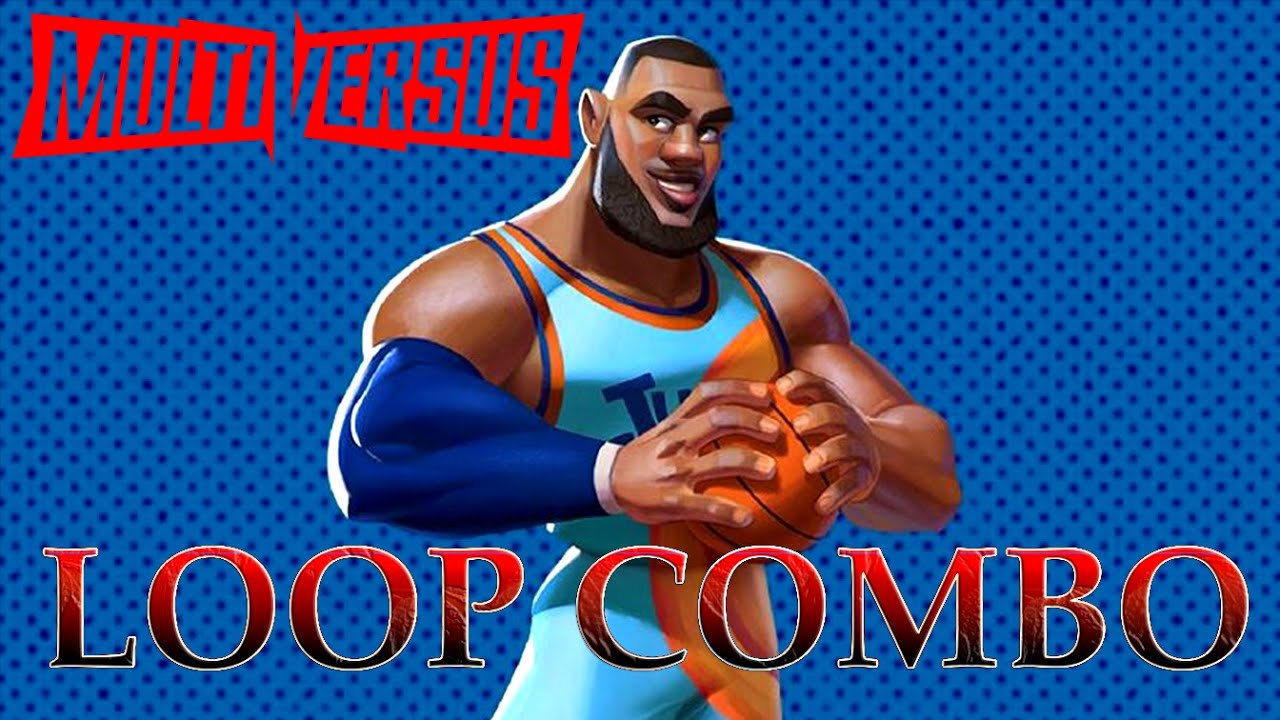 Multiversus - Lebron James Loop Combo