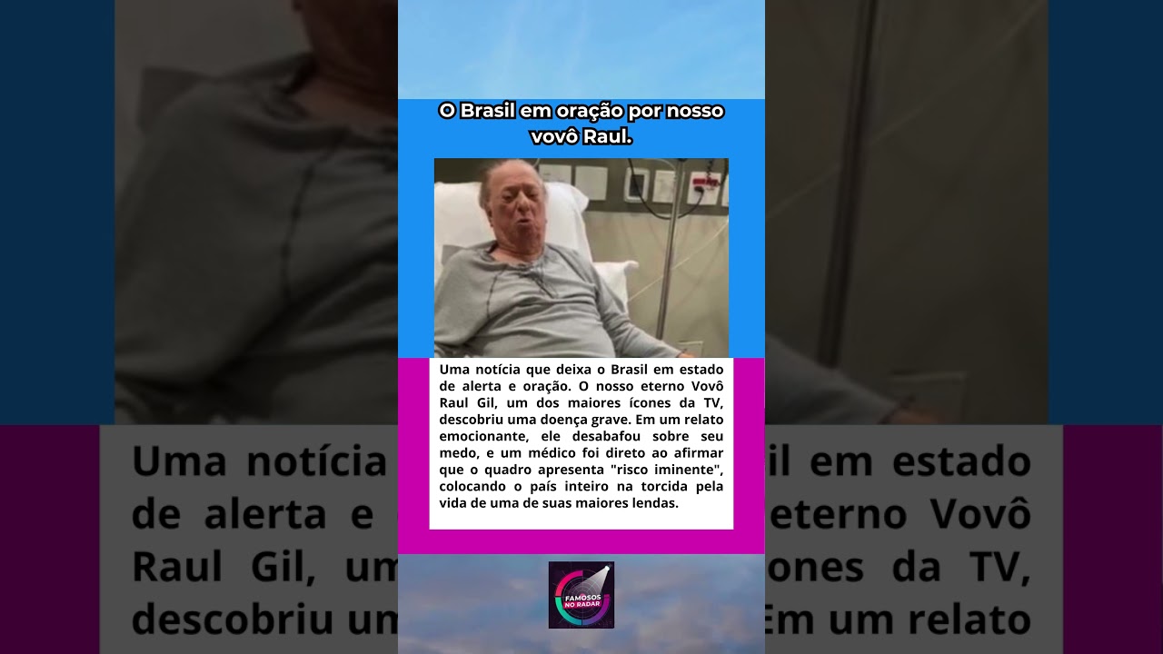 RISCO IMINENTE M&Eacute;DICO ALERTA SOBRE DOEN&Ccedil;A E RAUL GIL LUTA PELA VIDA