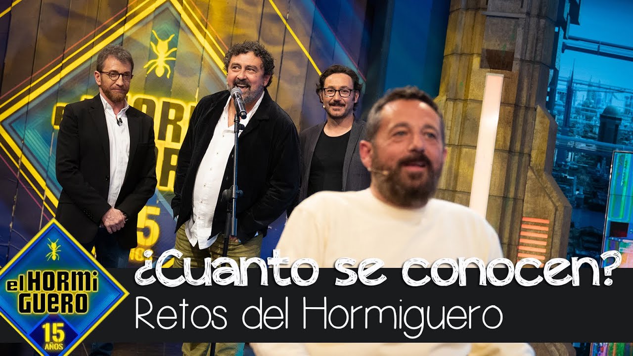 ¿Cuánto se conocen Paco Tous, Pepón Nieto y Carlos Santos entre ellos? - El Hormiguero