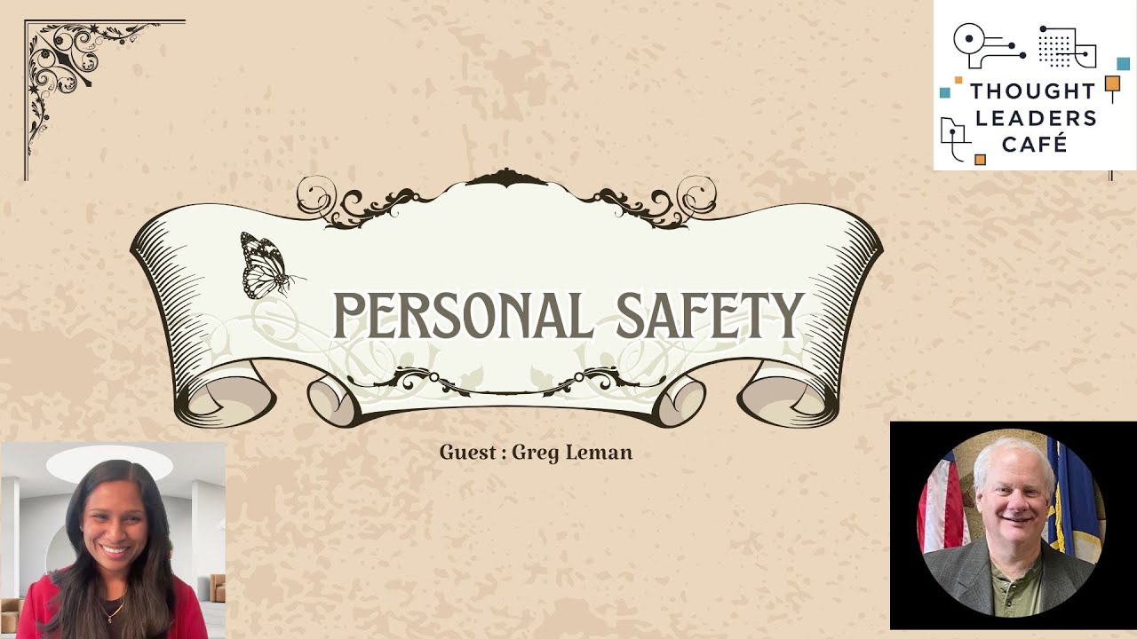 Personal Safety -Thought Leaders Cafe #8