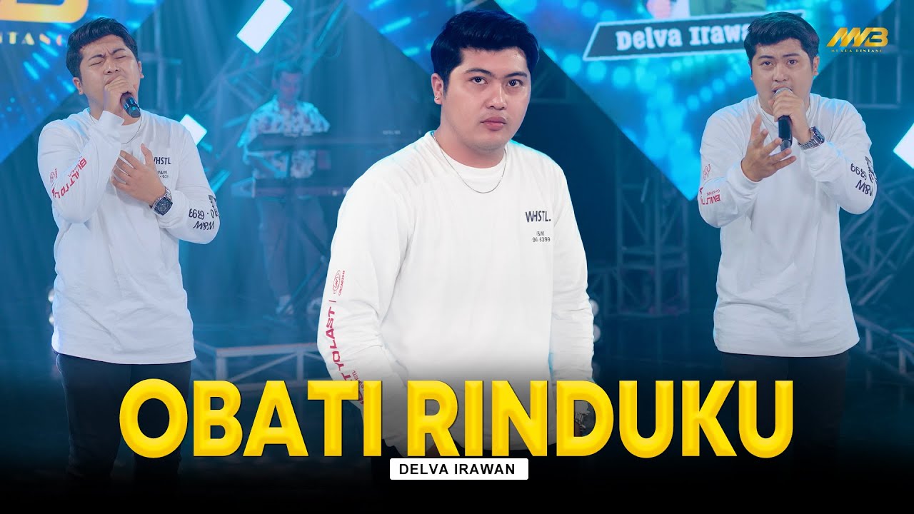 DELVA IRAWAN - OBATI RINDUKU | Feat. BINTANG FORTUNA (Official Music Video)