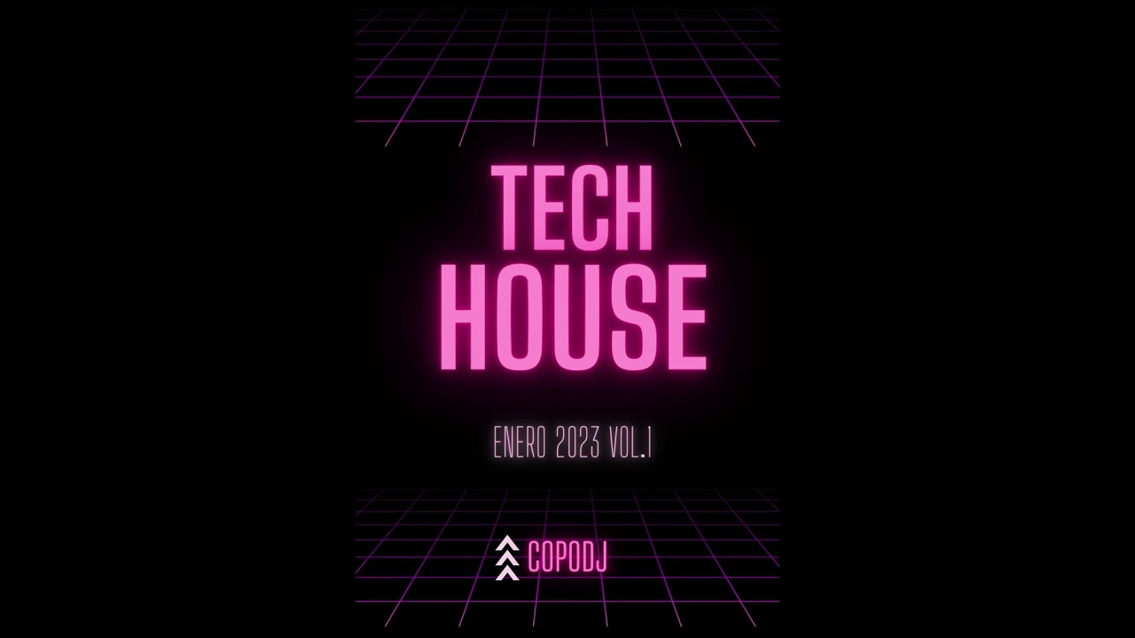 Tech house - Enero 2023 - Vol.1